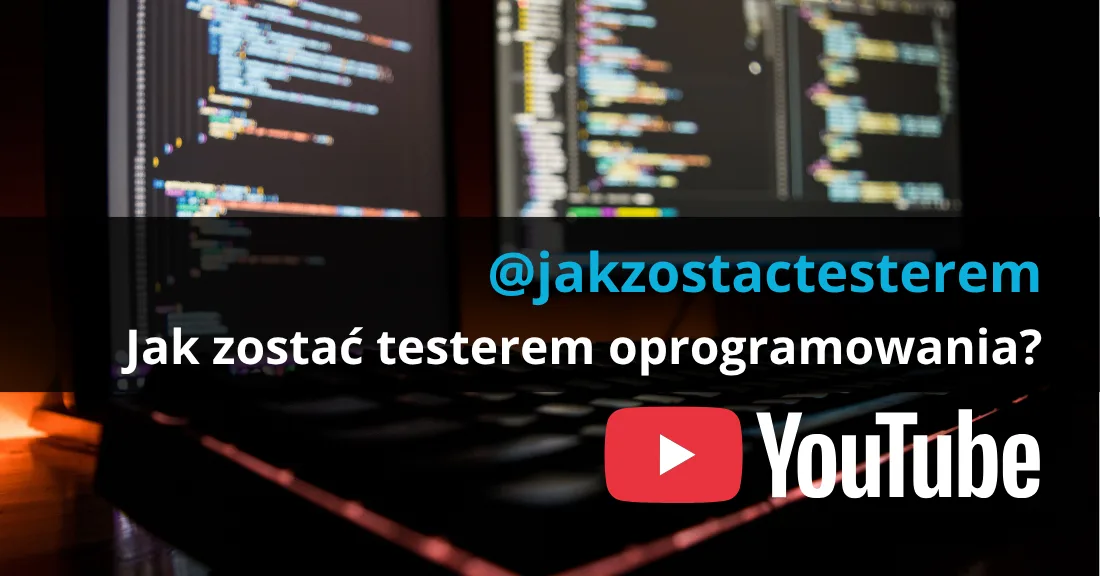 YouTube channel: Jak zostać testerem oprogramowania